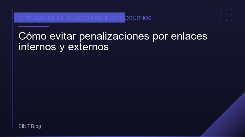 Cómo evitar penalizaciones por enlaces internos y externos