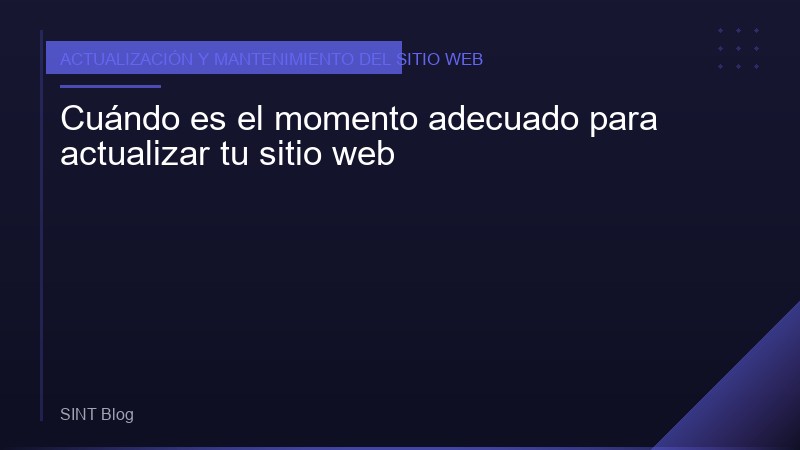 Cuándo es el momento adecuado para actualizar tu sitio web