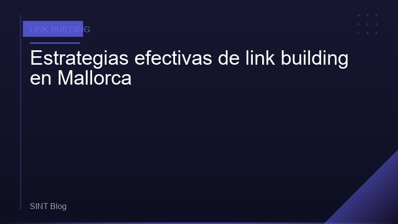 Estrategias efectivas de link building en Mallorca