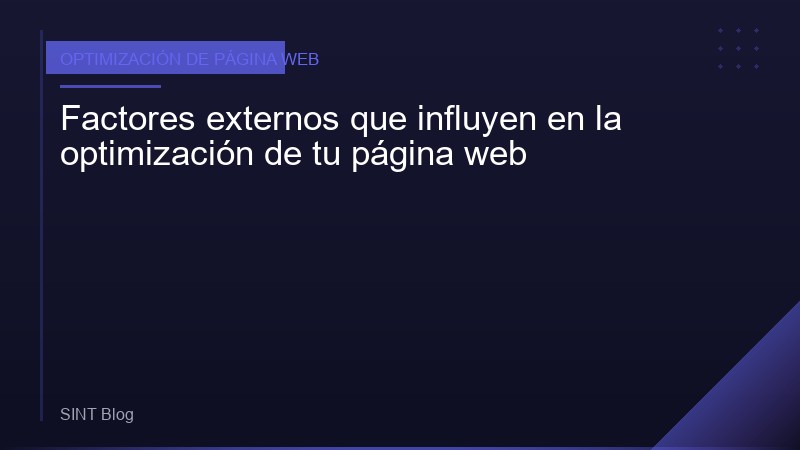 Factores externos que influyen en la optimización de tu página web