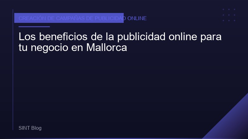 Los beneficios de la publicidad online para tu negocio en Mallorca