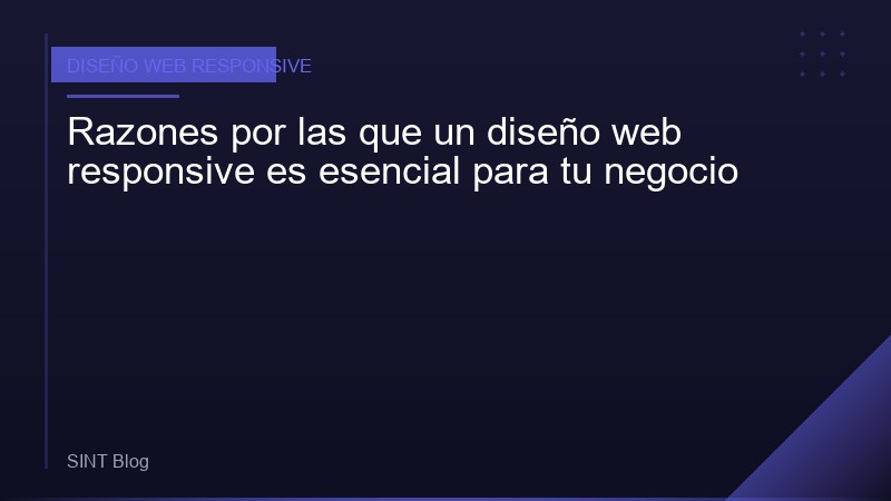 Razones por las que un diseño web responsive es esencial para tu negocio